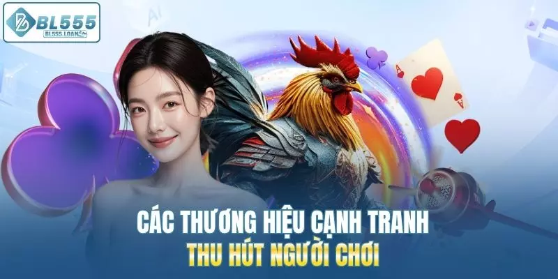 thương hiệu canh tranh thu hút khách