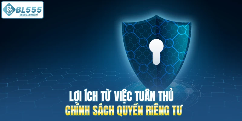 lợi ích từ việc tuân thủ chính sách